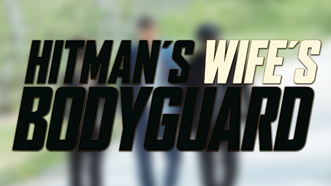The Hitman's Wife's Bodyguard Title Card