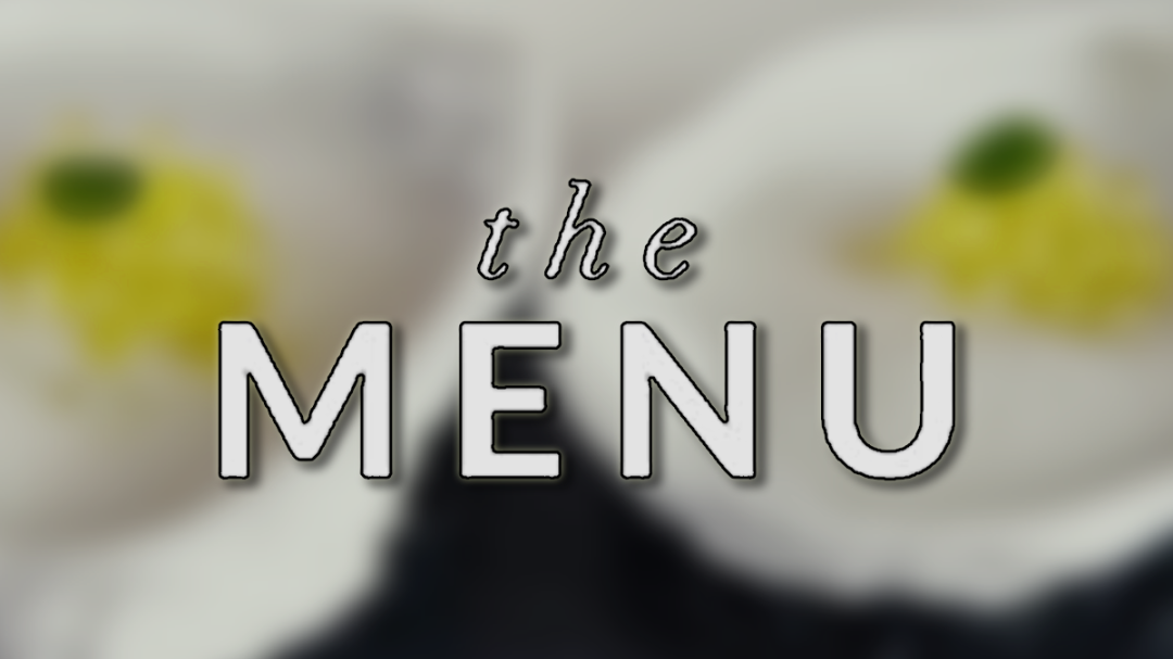 The Menu (2022) – Eat Up – Movie Meister Reviews